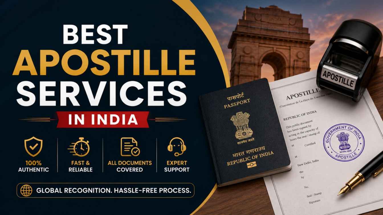 Best Apostille Services in India: Your Complete 2026 Guide to Fast, Reliable & Professional Document Apostille